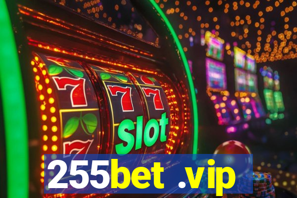 255bet .vip
